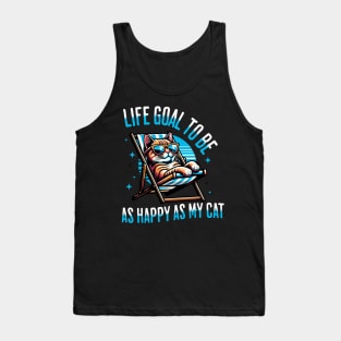 Life Goal To Be As Happy As My Cat Tank Top